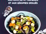 Recette Spaghettis noirs aux noix de st jacques et aux légumes grillés