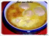 Recette Flan aux litchies