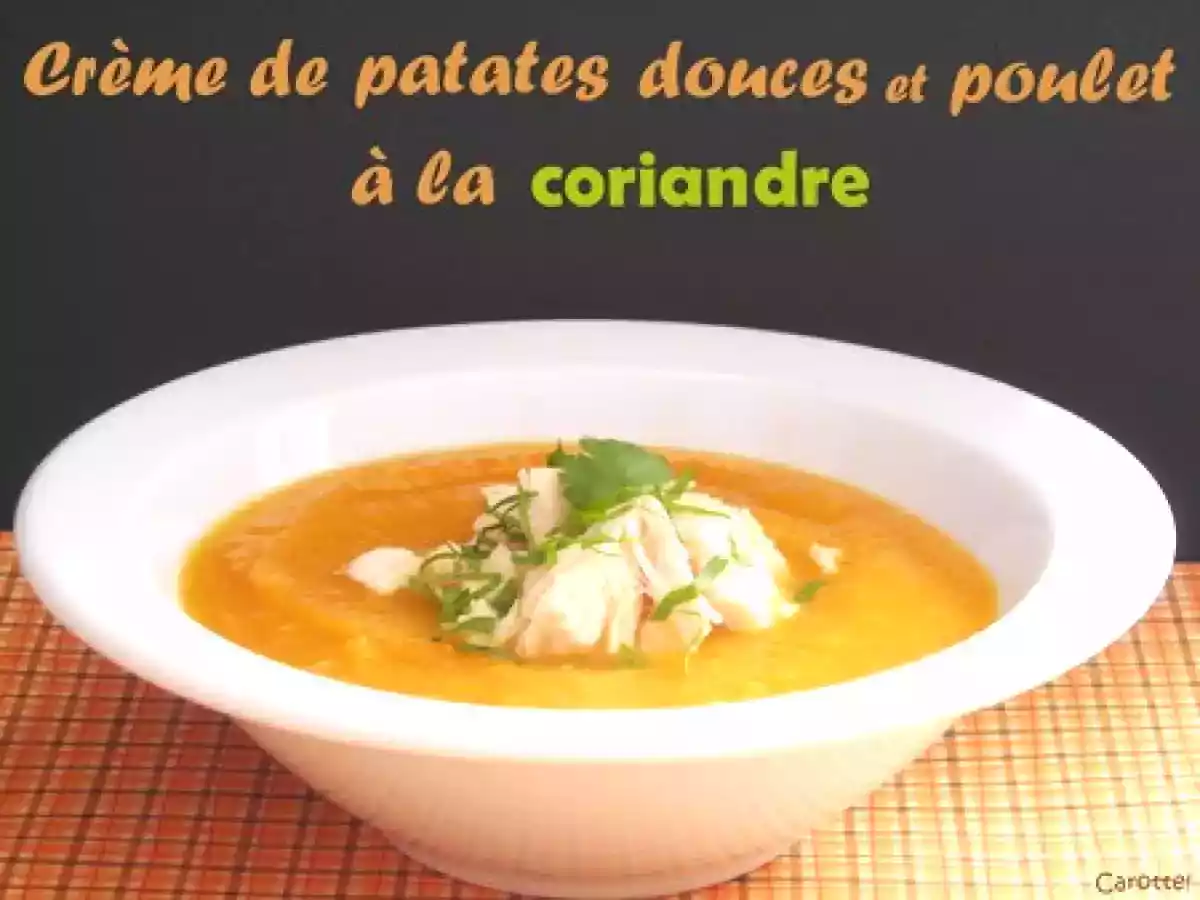 Crème de patates douces et poulet, à la coriandre - photo 2