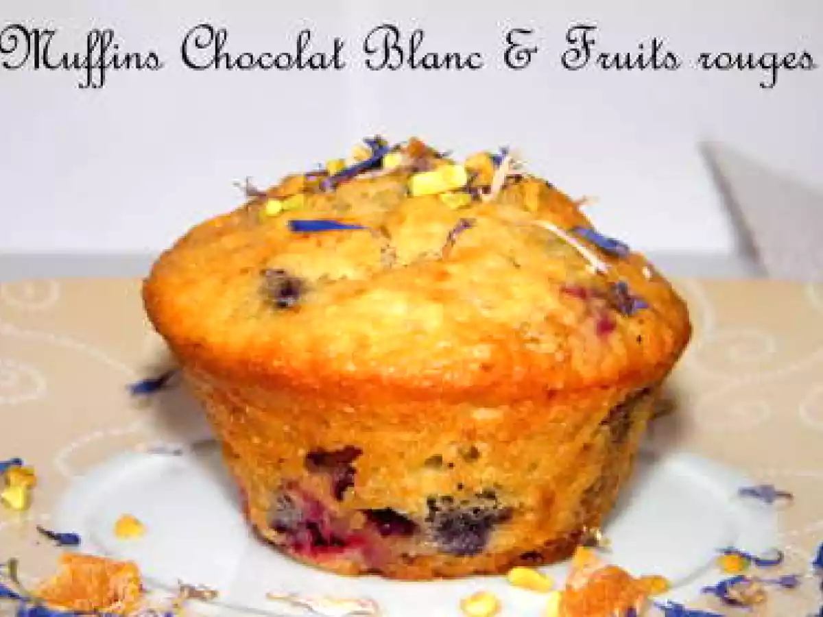 Muffins chocolat blanc et fruits rouges