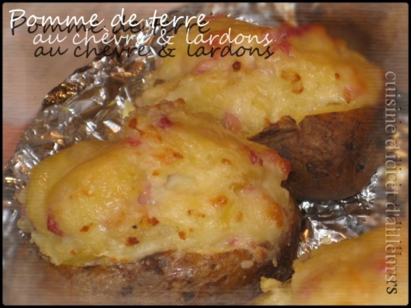 Pommes de terre farcies au chèvre et lardons Recette Ptitchef