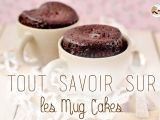 Mug Cakes: Les meilleures recettes!