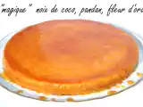 Recette Le flan magique noix de coco pandan / fleur d'oranger