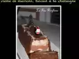 Recette Bûche chocolat au lait et crème de marrons, biscuit à la farine de châtaigne