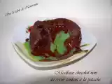 Recette Moelleux chocolat noir au coeur coulant de pistache