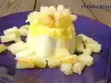 Recette Panna cotta au fromage blanc, ananas et noix de coco