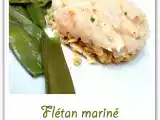 Recette Flétan mariné sur un lit croustillant
