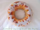Recette Gateau au cocktail de fruits