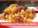 Recette Coquillettes au chorizo façon risotto