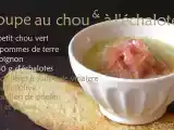 Recette Soupe au chou vert, pommes de terre et échalotes confites