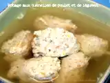 Recette Potage aux quenelles de poulet et légumes