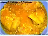 Recette Poulet sauce a l'orange et fenouil