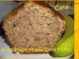 Recette Cake à la banane et aux corn flakes