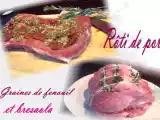 Recette Rôti de porc farci aux graines de fenouil et bresaola