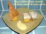 Recette Pavé de cabillaud, sauce cacahuètes, tuile épicée, pommes de terre confites