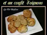 Recette Madeleines aux lardons et au confit d'oignons