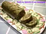 Recette Roulé aux épinards et aux champignons