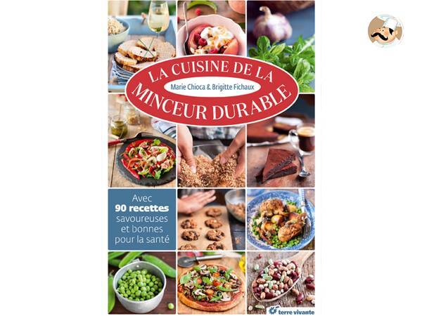 La Cuisine de la minceur durable de Brigitte Fichaux et Marie Chioca