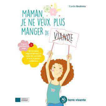 Maman, je ne veux plus manger de viande par Carole Ibrahima