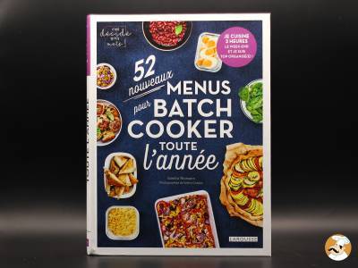 Sandra Thomann revient avec 52 nouveaux menus pour batchcooker toute l’année!