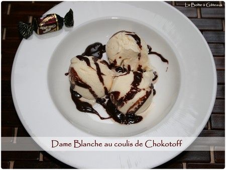 Dame Blanche Au Coulis De Chokotoffs Recette Ptitchef